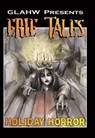 Erie Tales, VIII: Holiday Horror - Great Lakes Association of Horror Writers - 9781311419125