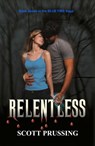 Relentless (Blue Fire Saga #7) - Scott Prussing - 9781311438171