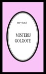 Misterij golgote - Bô Yin Râ - 9781311455468