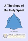 A Theology of the Holy Spirit - Gary W. Deddo - 9781311458674