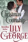 A Christmas Courtship - Lily George - 9781311465818