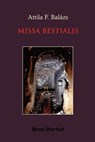 Missa Bestialis - Attila F. Balazs - 9781311482792