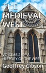The Medieval West - Geoffrey Gibson - 9781311488176