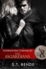 Supernatural Chronicles: The Asgardians - S.T. Bende - 9781311534705
