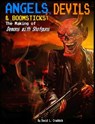 Angels, Devils, and Boomsticks: The Making of Demons with Shotguns - David L. Craddock - 9781311537294