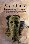 Syria's Endangered Heritage - Franklin P. Lamb - 9781311552136
