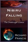 Nibiru Falling - Richard Francis - 9781311555144