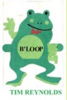 B'loop - Tim Reynolds - 9781311557919