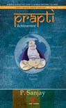 Prapti: Achievement - P Sanjay - 9781311587237