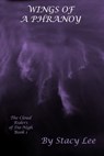 Wings Of A Phranoy - Stacy Lee - 9781311603609