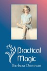 Practical Magic - Barbara Donovan - 9781311621320