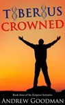 Tiberius Crowned - Andrew Goodman - 9781311623362