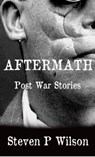 Aftermath - Steven Patrick Wilson - 9781311631206