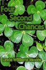Four Second Chances - Linda Williams Moore - 9781311640697
