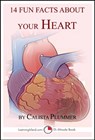 14 Fun Facts About Your Heart - Calista Plummer - 9781311650399