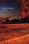Autumn Leaves - Manolis - 9781311657251