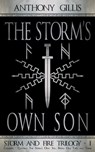 The Storm's Own Son: Complete - Anthony Gillis - 9781311662675