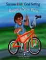 Success Kids: Goal Setting - Roger's New Bike - Roger Bush - 9781311687487
