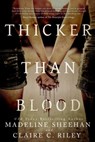 Thicker than Blood - Claire C Riley ; Madeline Sheehan - 9781311704160
