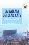 La ballata dei Dead Cats - Pierluigi Felli - 9781311708816