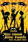 The Ultra Fabulous Glitter Squadron Saves the World Again - A.C. Wise - 9781311720016
