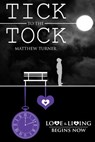 Tick to the Tock - Matthew Turner - 9781311721853