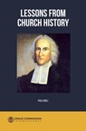 Lessons From Church History - Paul Kroll - 9781311722706