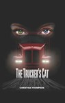 The Trucker's Cat - Christina Thompson - 9781311727350