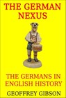 The German Nexus - Geoffrey Gibson - 9781311777065