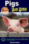 Pigs For Kids - Rachel Smith - 9781311778956