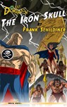 The Last Dominion: The Iron Skull - Frank Schildiner - 9781311780867