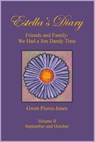 Estella's Diary: Friends and Family, We Had a Jim Dandy Time (Volume II) - Gwen Pierce-Jones - 9781311790286