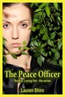 The Peace Officer - Lauren Shiro - 9781311793256