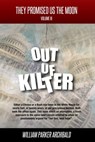 Out of Kilter (Societal Programs Gone Awry) - William Parker Archibald - 9781311811257