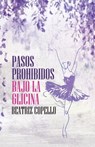 Pasos Prohibidos Bajo la Glicina - Beatriz Copello - 9781311817778