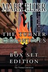 The Turner Chronicles Box Set Edition - Mark Eller - 9781311821065