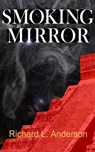 Smoking Mirror - Richard Anderson - 9781311825858