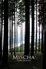 Mischa - Tom Stacey - 9781311832832