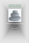 Complementary Therapeutics. A Selected Annotated Bibliography - Paul Mathews ; Heidi Boon - 9781311871466