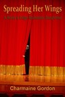 Spreading Her Wings - Charmaine Gordon - 9781311881717