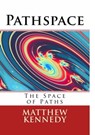 Pathspace - Matthew Kennedy - 9781311889522