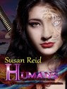 H.U.M.A.N.S: The Veiled World: Chronicle 1: Supernatural Selection - Susan Reid - 9781311901248