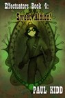Effectuators: Book 4 - "Sweet Albion" - Paul Kidd - 9781311922281