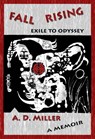 Fall Rising: Exile to Odyssey - A. D. Miller - 9781311922465