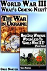 World War III: What's Coming Next? - Greg Norton - 9781311992871