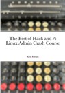 The Best of Hack and / - Kyle Rankin - 9781312743007
