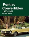 Pontiac Convertibles 1953-1967 - Don Narus - 9781312903005