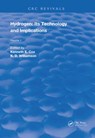 Hydrogen: Its Technology and Implication - Kenneth E. Cox ; K.D. Williamson - 9781315894201