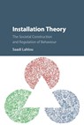 Installation Theory - Saadi (London School of Economics and Political Science) Lahlou - 9781316502747