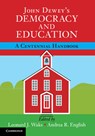 John Dewey's Democracy and Education - Leonard J. (Temple University Waks ; Andrea R. (University of Edinburgh) English - 9781316506004